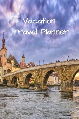 Download Vacation Travel Planner: Family Trip Itinerary Notebook Holiday Daily Travel Plan -  | ePub