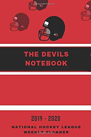 Download The Devils Notebook: 2019-2020 National Hockey League Weekly Planner: Track Every Match with This Logbook/ Record-keeping Journal: NHL Dairy With Scheduler/ Fixture - Hockey Lover | ePub