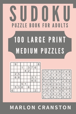 Download Sudoku Puzzle Book For Adults: 100 Large Print Medium Puzzles to Improve Your Memory for Sudoku Lovers - Marlon Cranston file in ePub