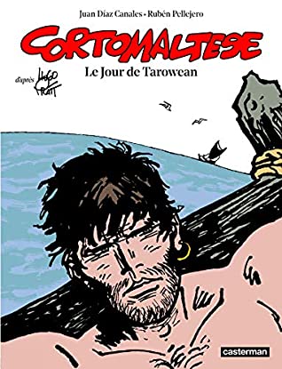 Download Corto Maltese (Tome 15) - Le Jour de Tarowean - Juan Díaz Canales | PDF