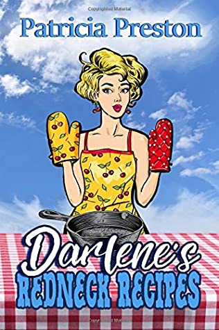 Read Darlene's Redneck Recipes: Humor and Home-style Cooking - Patricia Preston file in ePub