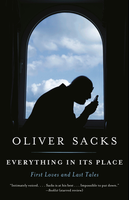 Read Everything in Its Place: First Loves and Last Tales - Oliver Sacks | PDF