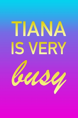 Download Tiana: I'm Very Busy 2 Year Weekly Planner with Note Pages (24 Months) Pink Blue Gold Custom Letter T Personalized Cover 2020 - 2022 Week Planning Monthly Appointment Calendar Schedule Plan Each Day, Set Goals & Get Stuff Done - Imverybusy Planners file in ePub