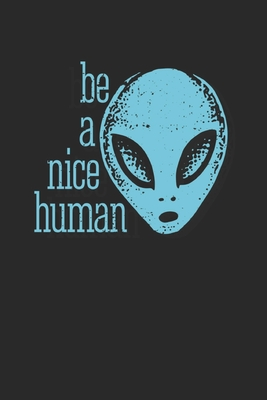 Download Be a nice Human: Notebook A5 for Tolerance and Equality I A5 (6x9 inch.) I Gift I 120 pages I Dotted I Dot Grid - Sayings Publishing file in ePub