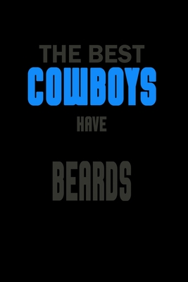 Download The Best Cowboys Have Beards: Food Journal Track Your Meals Eat Clean And Fit Breakfast Lunch Diner Snacks Time Items Serving Cals Sugar Protein Fiber Carbs Fat 110 Pages 6 X 9 In 15.24 X 22.86 Cm - John Dong Miller | PDF