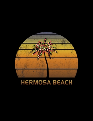 Download Hermosa Beach: Christmas Notebook With Retro California Sunset Holiday Palm Tree Design. Vintage Soft Cover Travel Journal Diary With Lined Wide Ruled Paper. -  | ePub