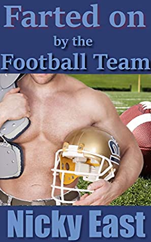 Read Farted on by the Football Team: A Gay Farting Story (The Sports Sniffer Book 3) - Nicky East file in ePub