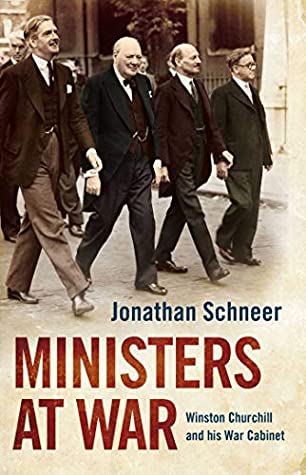 Full Download Ministers at War: Winston Churchill and his War Cabinet - Jonathan Schneer file in ePub