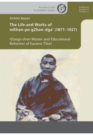 Download The Life and Works of mKhan-po gZhan-dga’ (1871–1927) - Achim Bayer | PDF