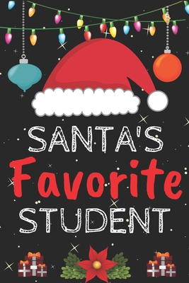 Read Online Santa's Favorite student: A Super Amazing Christmas student Journal Notebook.Christmas Gifts For student . Lined 100 pages 6 X9 Handbook Or Dairy.Christmas Notebook Gifts For Man & Woman. - Christmas Gifts Press file in ePub