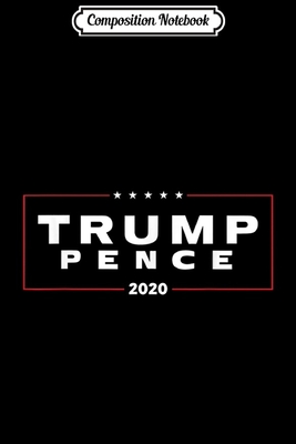Read Online Composition Notebook: Trump 2020 Pro Life God Family Country USA MAGA Trump Journal/Notebook Blank Lined Ruled 6x9 100 Pages - Anne Bernhardt | PDF