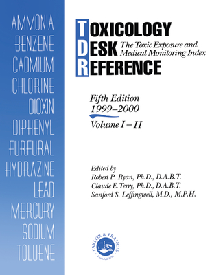 Download Toxicology Desk Reference: The Toxic Exposure & Medical Monitoring Index - Robert Ryan file in PDF