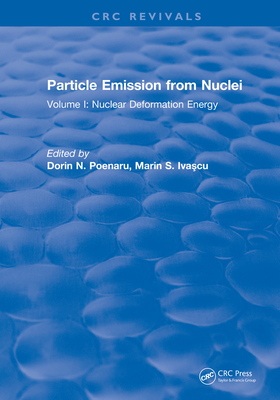 Full Download Particle Emission from Nuclei: Volume II: Alpha, Proton, and Heavy Ion Radioactivities - Dorin N Poenaru | ePub