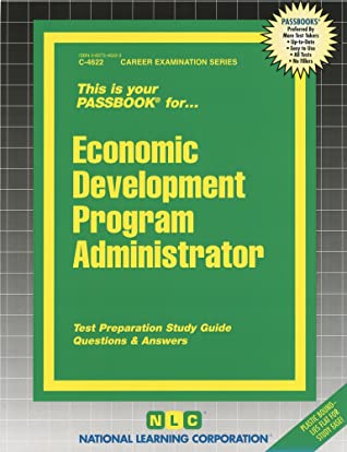 Download Economic Development Program Administrator: Passbooks Study Guide - Jack Rudman file in PDF