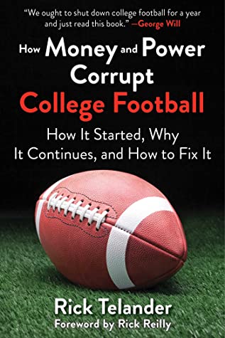 Download How Money and Power Corrupt College Football: How It Started, Why It Continues, and How to Fix It - Rick Telander file in ePub